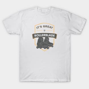 It's great to rollerblade - Emblem rollerblade T-Shirt